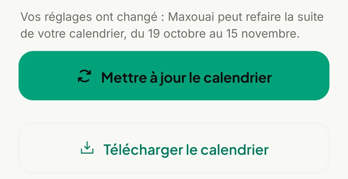 Vos réglages ont changé : Maxouai peut refaire la suite de votre calendrier, du 19 octobre au 15 novembre. Boutons Mettre à jour le calendrier et Télécharger le calendrier