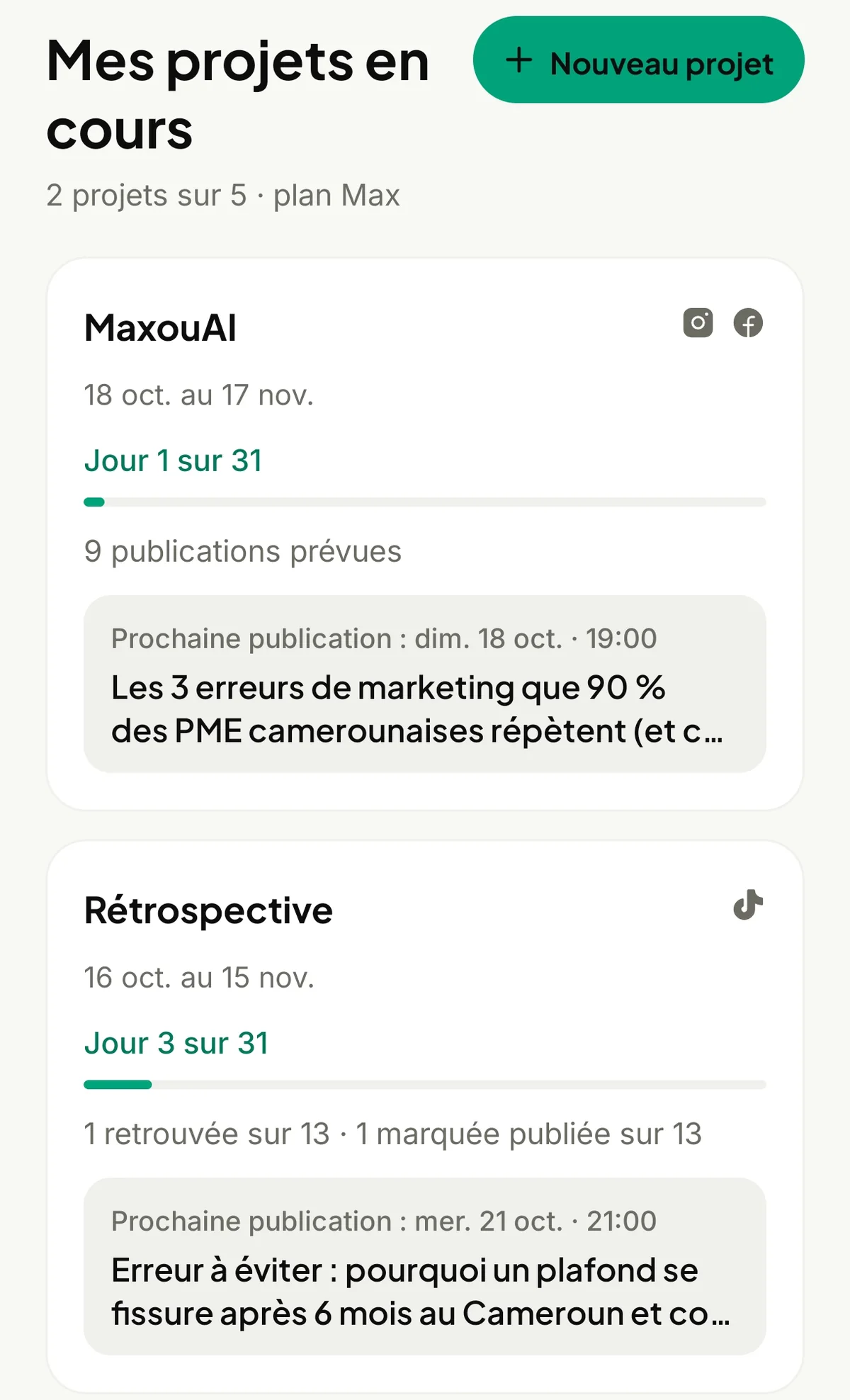 Mes projets en cours, 2 projets sur 5 au plan Max : MaxouAI sur Instagram et Facebook, jour 1 sur 31, et Rétrospective sur TikTok, jour 3 sur 31, 1 retrouvée sur 13